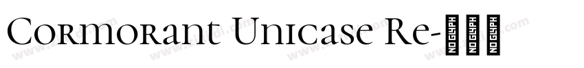 Cormorant Unicase Re字体转换